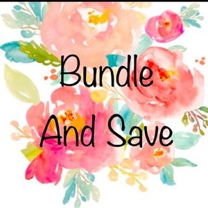BUNDLE AND SAVE